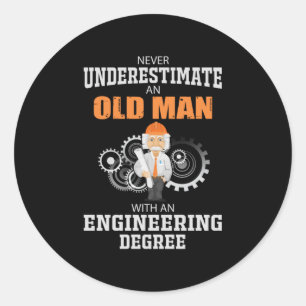 Engineer Old Man With An Engineering Degree Classic Round Sticker