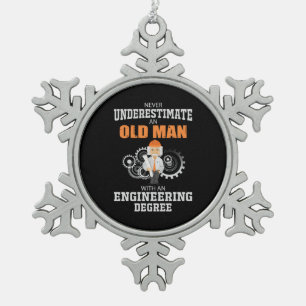 Engineer Old Man With An Engineering Degree Snowflake Pewter Christmas Ornament