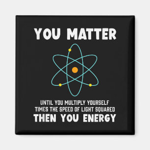 Engineer Physics Relativity Equation Einstein You Magnet