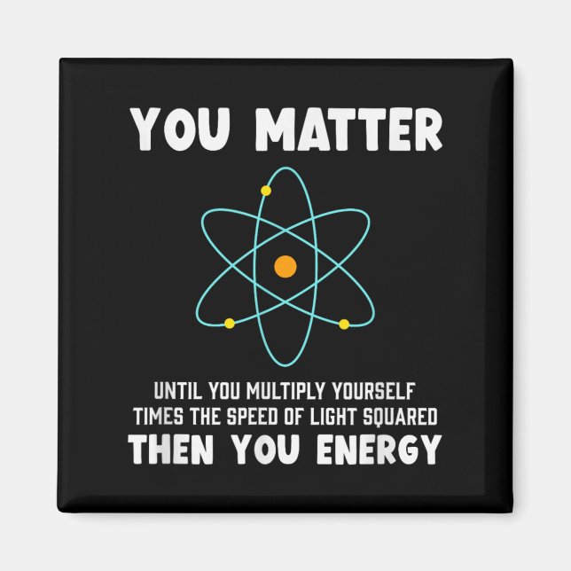 Engineer Physics Relativity Equation Einstein You Magnet (Front)