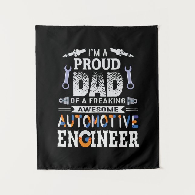Engineer Proud Dad Of An Automotive Engineer Tapestry (Front)