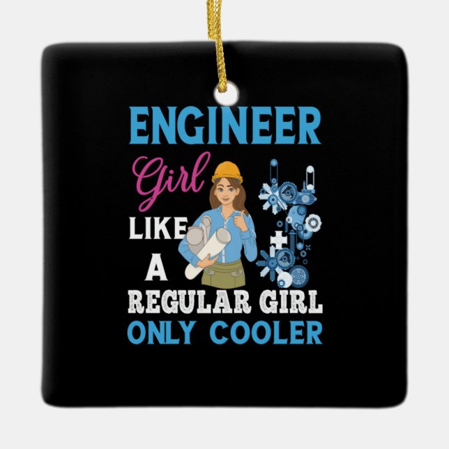Engineer Proud Engineer Girl Ceramic Ornament (Front)