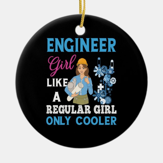 Engineer Proud Engineer Girl Ceramic Tree Decoration (Front)