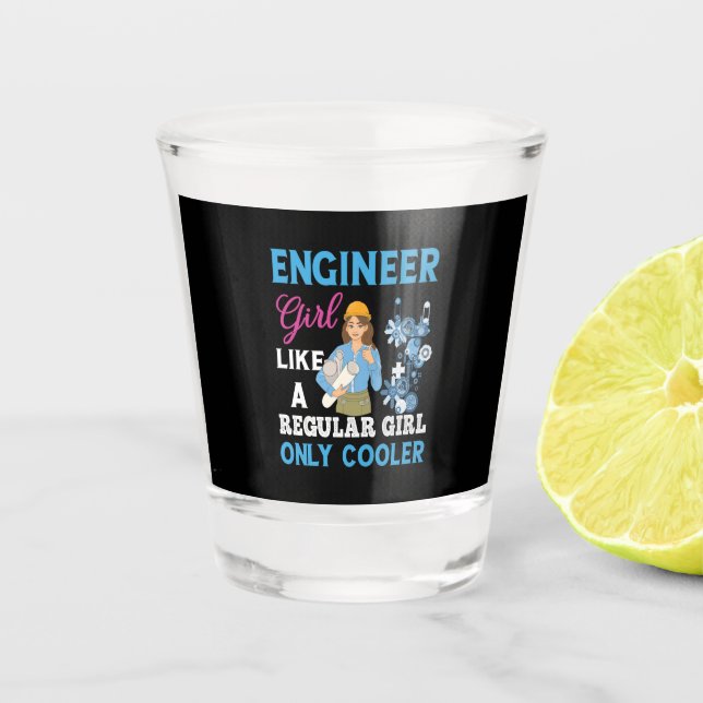 Engineer Proud Engineer Girl Shot Glass (Front)