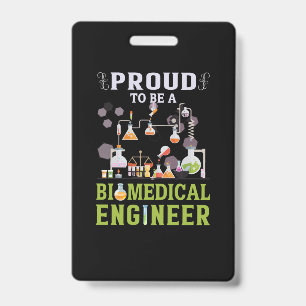 Engineer Proud To Be A Biomedical Engineer ID Badge