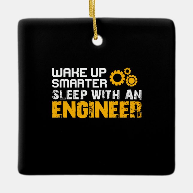 Engineer Sleep With An Engineer Ceramic Ornament (Front)