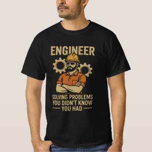 Engineer Solving Problems T-Shirt
