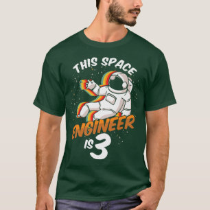 Engineer Space 3 Year Old Astronaut Born 2019 Thir T-Shirt