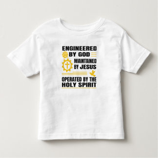 Engineered by God, Maintained by Jesus, Toddler T-Shirt