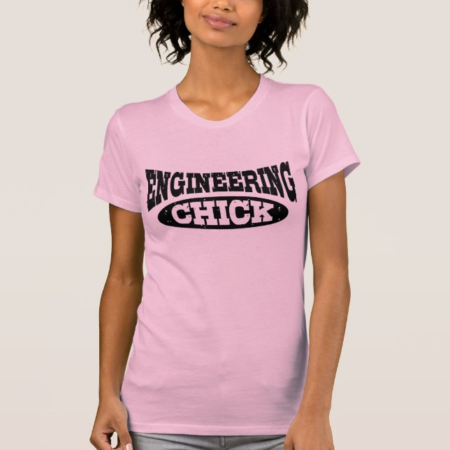 Engineering Chick T-Shirt (Front)