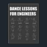 Engineering Dance Lessons Funny Mathematician Gift Postcard<br><div class="desc">Are you an Engineer? Maybe you're an Engineering Student with a sense of humour. If so,  this funny tee is perfect for you. This shirt makes a great gift idea for any Engineer. Mechanical,  electrical.</div>