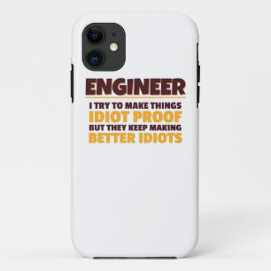 Engineering Engineer Try Make Things Idiot Proof Case-Mate iPhone Case