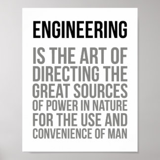 Engineering Is The Art Of Directing Poster