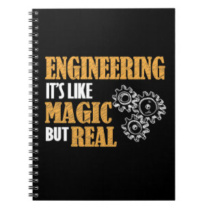 Engineering - It's Like Magic But Real Funny Notebook