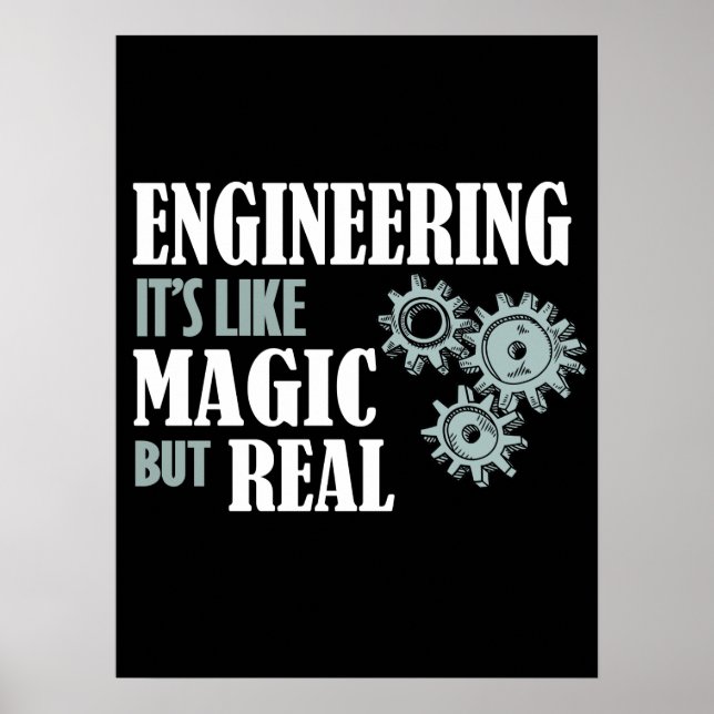 Engineering - It's Like Magic But Real Poster (Front)