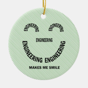 Engineering Makes Me Smile   Ceramic Tree Decoration
