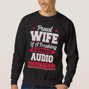 Engineering Sound Technology Audio Engineer Wife Sweatshirt