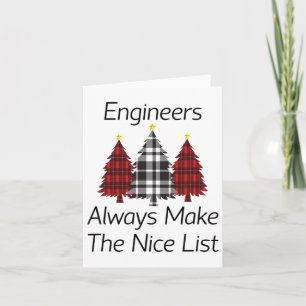 Engineers Always Make The Nice List Christmas  Card