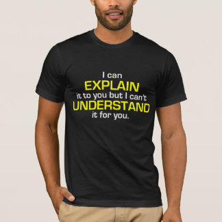 Engineer's Motto T-Shirt