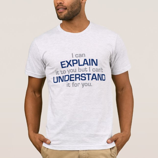 Engineer's Motto T-Shirt (Front)
