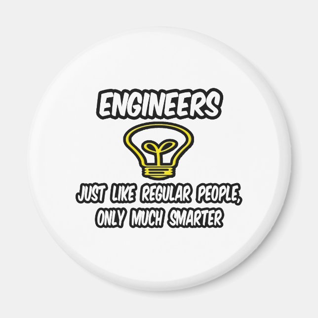 Engineers...Regular People, Only Smarter Magnet (Front)