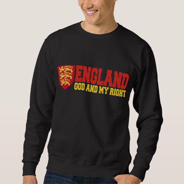 England: God And My Right Sweatshirt (Front)