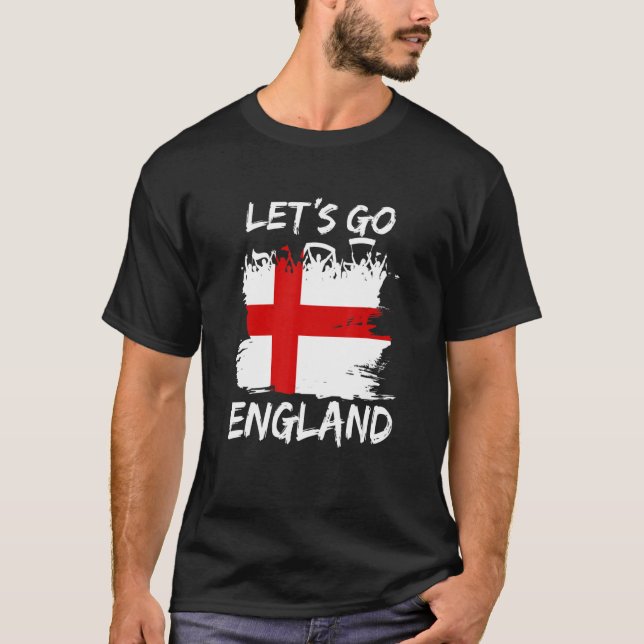 England Soccer Team Fan Football Let's Go England  T-Shirt (Front)