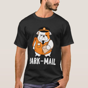 English Bulldog Bark-Mail Funny Dog Mailman T-Shirt
