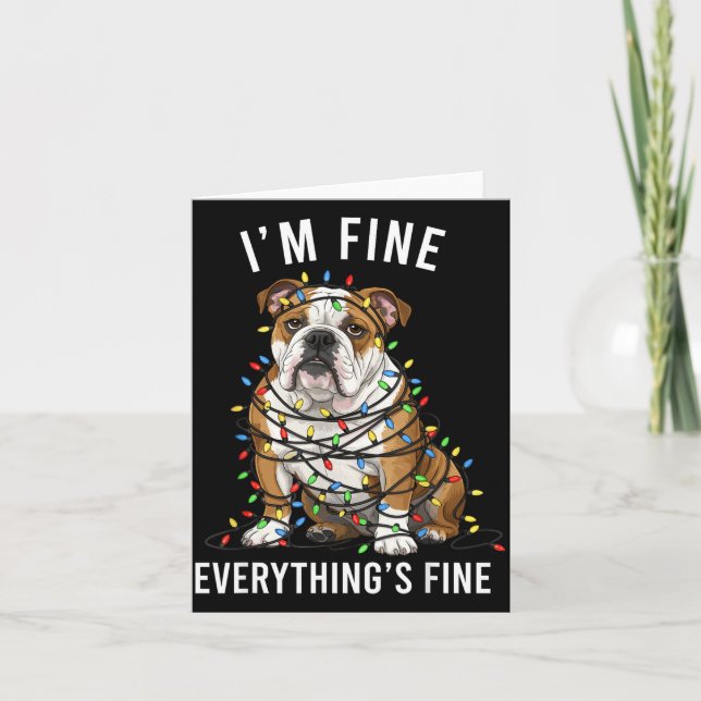 English Bulldog Christmas I'm Fine Everything Is F Card (Front)
