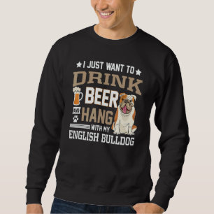 English Bulldog Dad   British Dog  Beer Sweatshirt
