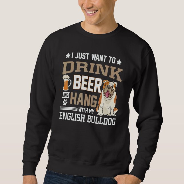 English Bulldog Dad   British Dog  Beer Sweatshirt (Front)
