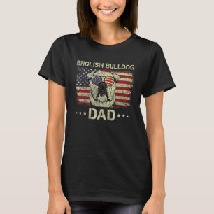 English Bulldog Dad Dog  American Flag 4th Of July T-Shirt