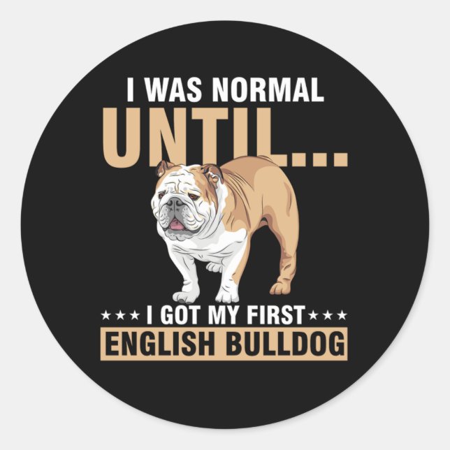 English Bulldog Dog Owner Dog Breed Dog Lover Gift Classic Round Sticker (Front)