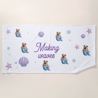 ENGLISH BULLDOG MERMAID MAKING WAVES BEACH TOWEL