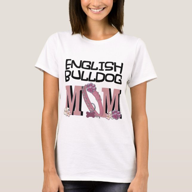 English Bulldog MOM T-Shirt (Front)