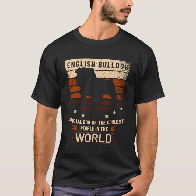 English Bulldog Official Dog Of The Coolest People T-Shirt (Front)