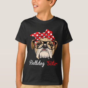 English Bulldog Sister For Bulldog Lovers T-Shirt
