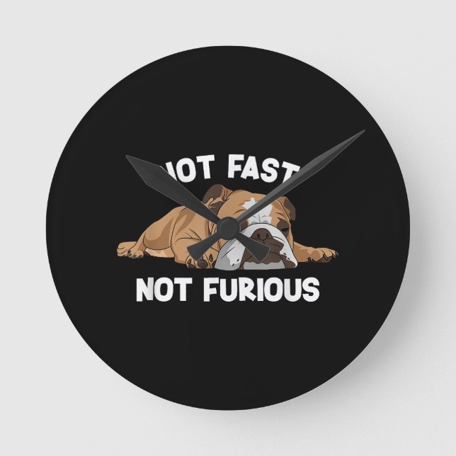 English Bulldog Sleeping Not Fast Not Furious Funn Round Clock (Front)