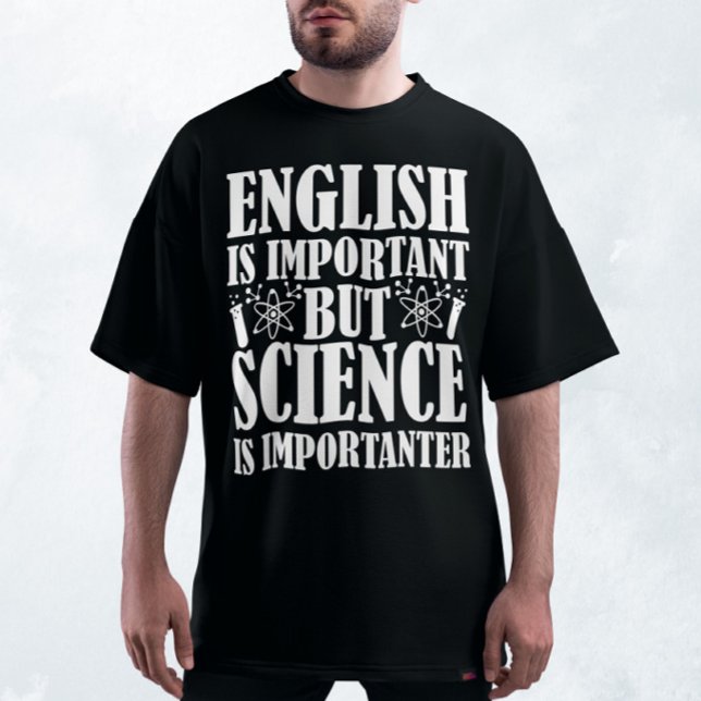 English Important But Science Funny Teacher Saying T-Shirt (Creator Uploaded)