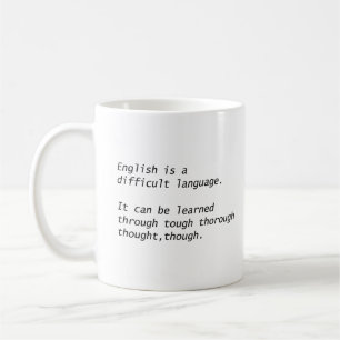 English Is A Difficult Language Funny Grammar Coffee Mug