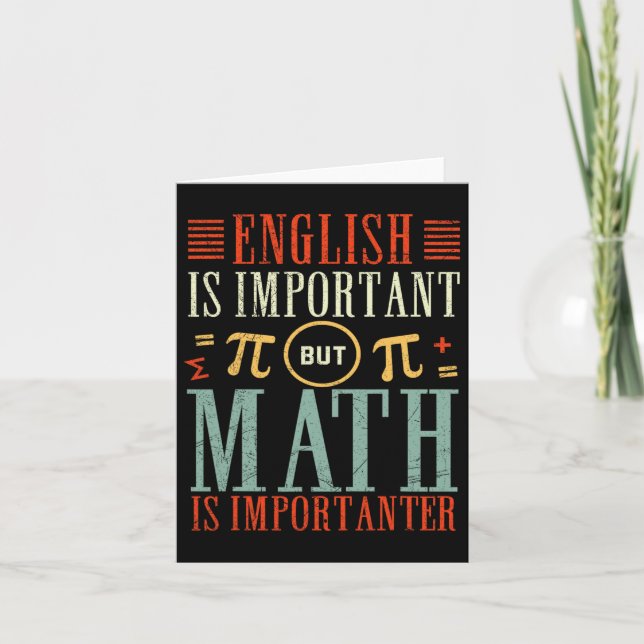English Is Important But Math Is Importanter Funny Card (Front)