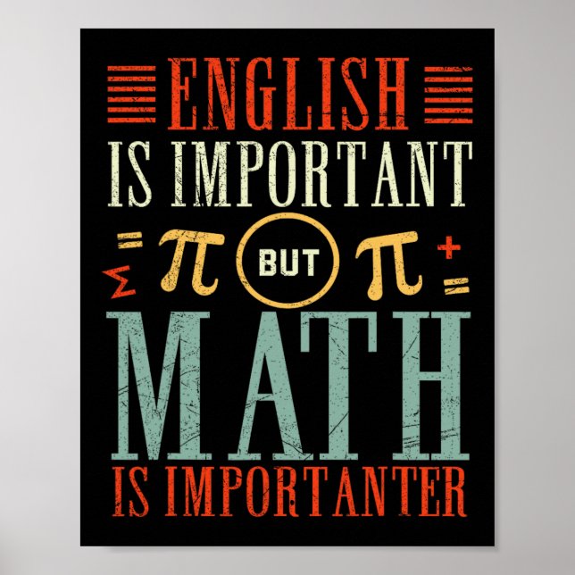 English Is Important But Math Is Importanter Funny Poster (Front)