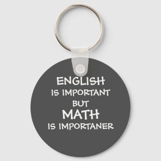 English is important but math is importanter key ring