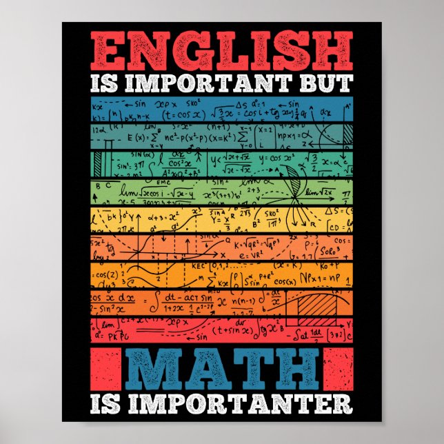 English Is Important But Math Is Importanter Math Poster (Front)