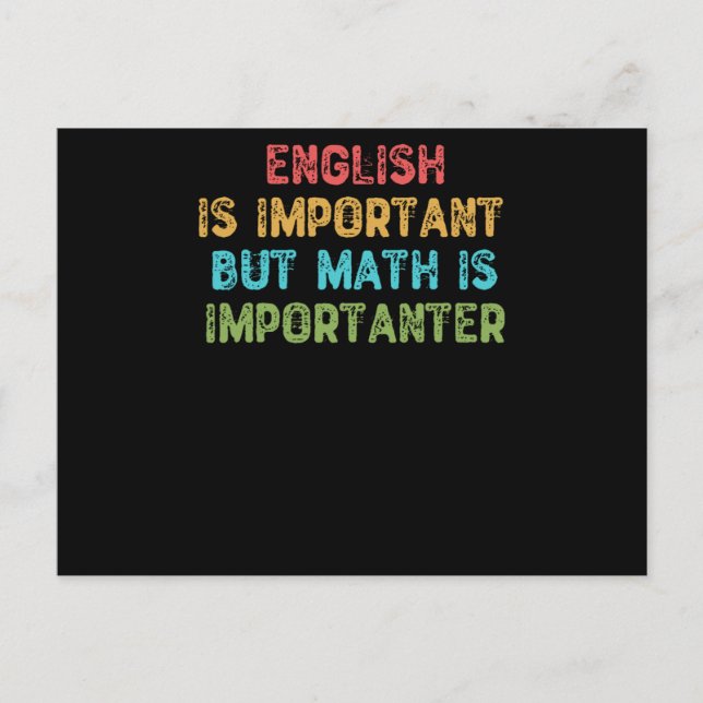 English Is Important But Math Is Importanter Postcard (Front)