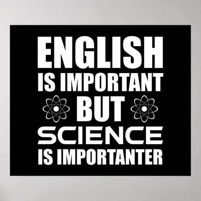 English Is Important But Science Is Importanter Poster (Front)
