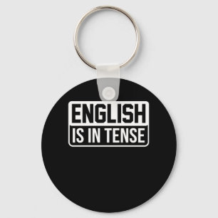 English Is In Tense Language Teacher Grammar Key Ring