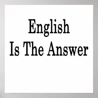 English Is The Answer Poster