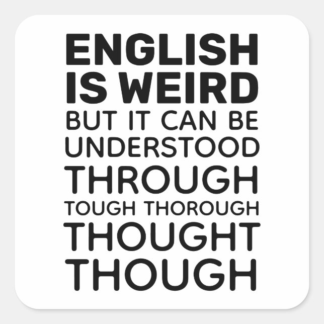 English is Weird Funny Grammar Square Sticker (Front)