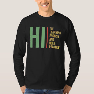 English Language Learning for Students ESL T-Shirt